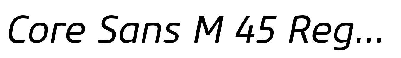 Core Sans M 45 Regular Italic